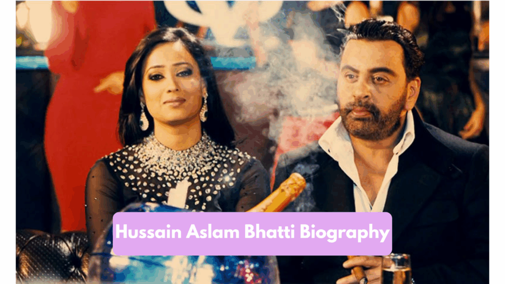 Hussain Aslam Bhatti Biography