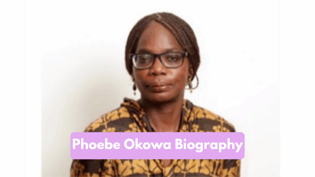 Phoebe Okowa Biography